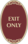Burgundy Background – Exit Only Sign
