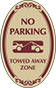 Burgundy Border & Text – No Parking Towed Away Zone Sign