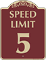 Burgundy Background – Speed Limit 5 Sign