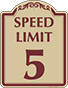 Burgundy Border & Text – Speed Limit 5 Sign