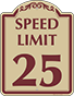 Burgundy Border & Text – Speed Limit 25 Sign