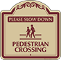 Burgundy Border & Text – Slow Down Pedestrian Crossing Sign