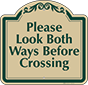 Green Border & Text – Look Both Ways BeFore Crossing Sign