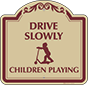 Burgundy Border & Text – Drive Slowly Children Playing Sign