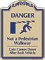 Burgundy Border & Text – Danger Not a Pedestrian Walkway Sign