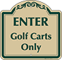Green Border & Text – Enter Golf Carts Only Sign