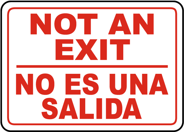 Bilingual Not An Exit Sign