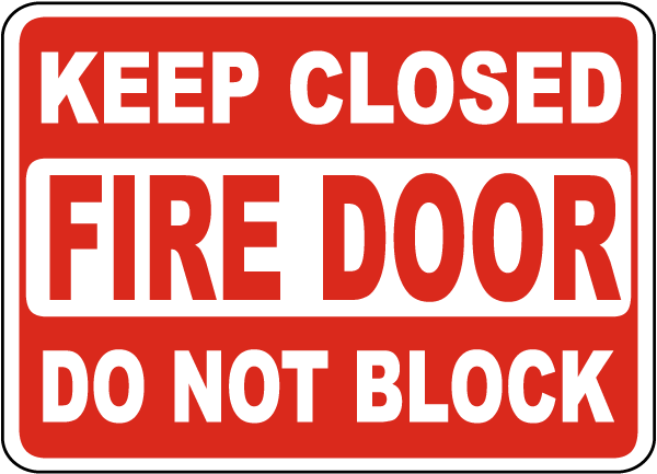 Keep Closed Do Not Block Fire Door Sign