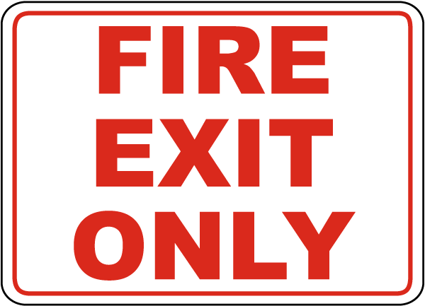 Fire Exit Only Sign