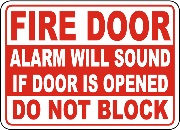 Fire Door Alarm Will Sound If Opened Sign