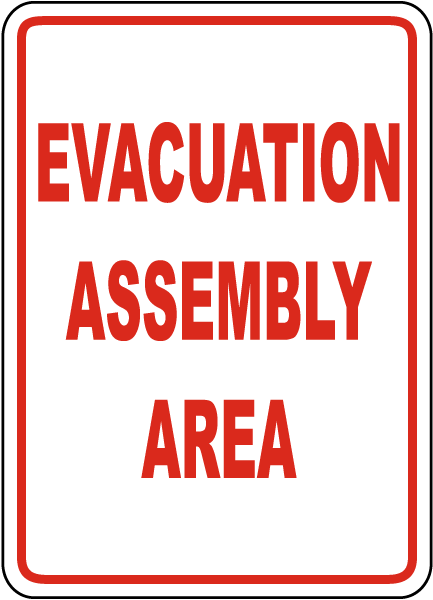 Evacuation Assembly Area Sign