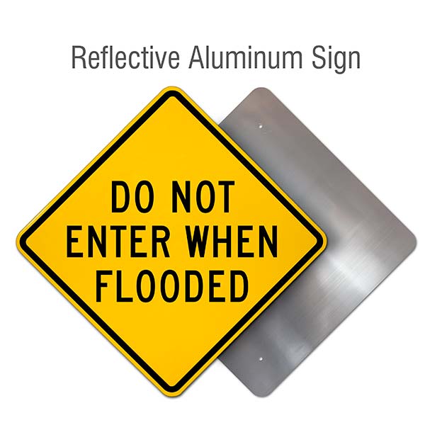 Do Not Enter When Flooded Sign
