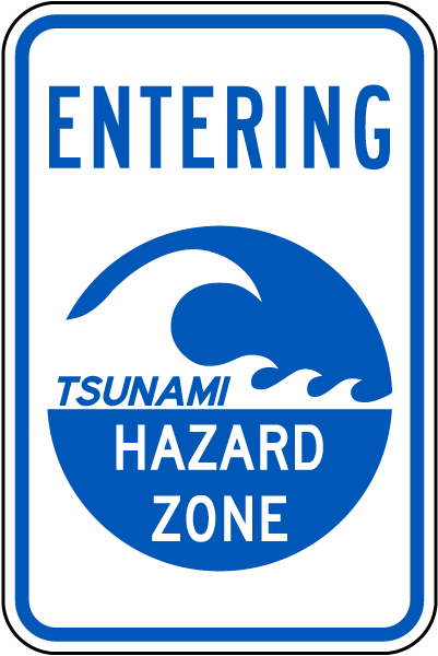 Entering Tsunami Hazard Zone Sign
