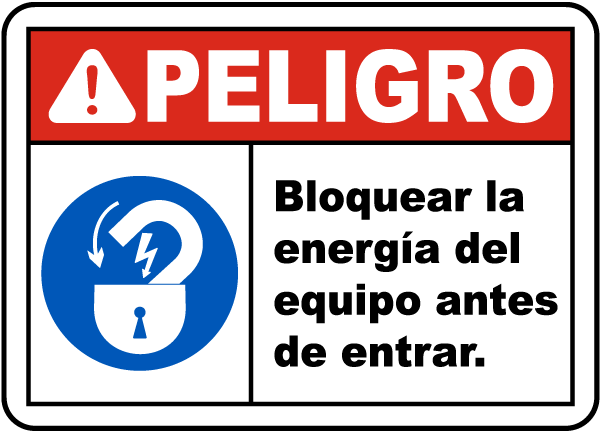 Spanish Lock Out Equipment Before Entering Sign