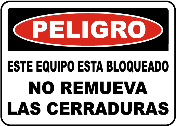 Spanish Equipment Locked Out Do Not Remove Locks Sign