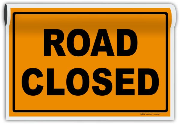 Road Closed Sign