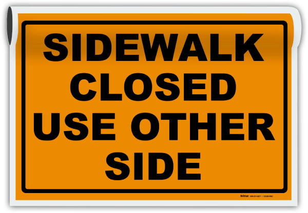 Sidewalk Closed Sign
