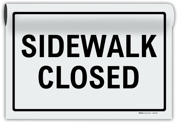 Sidewalk Closed Sign