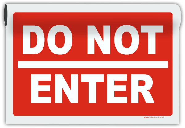 Do Not Enter Sign