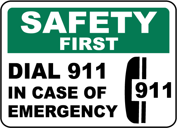Safety First In Case of Emergency Sign