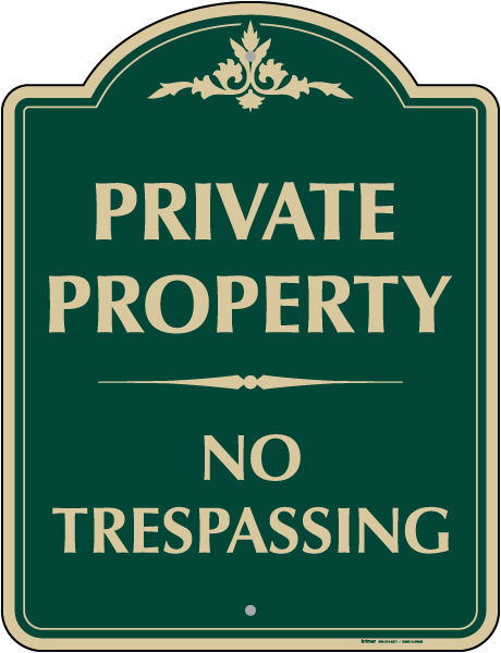Private Property No Trespassing Sign