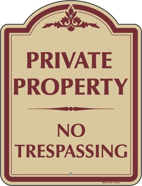 Private Property No Trespassing Sign