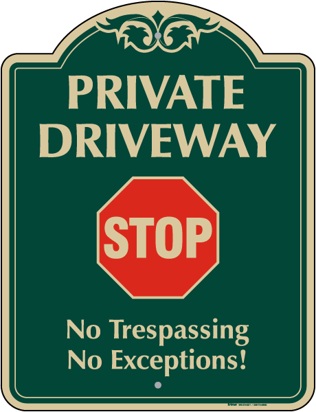 Private Driveway No Trespassing Sign