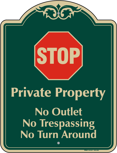 No Outlet Trespassing or Turn Around Sign