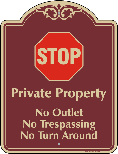 No Outlet Trespassing or Turn Around Sign