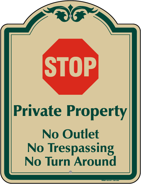 No Outlet Trespassing or Turn Around Sign