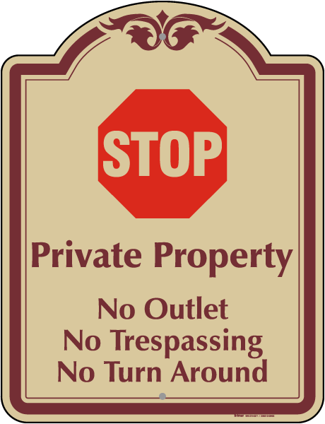 No Outlet Trespassing or Turn Around Sign