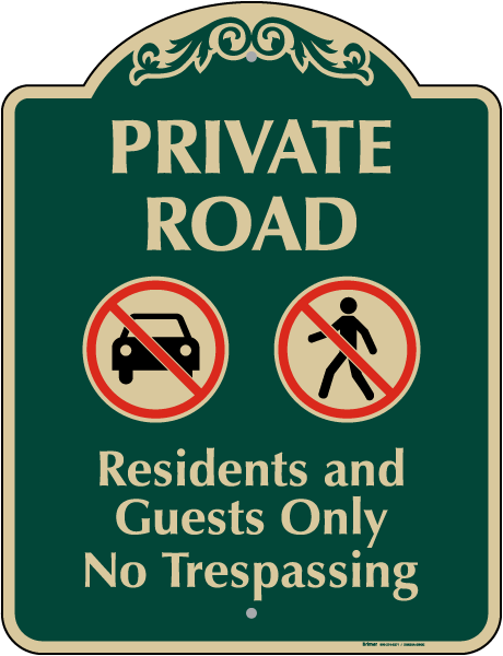 Private Road Residents and Guest Only Sign