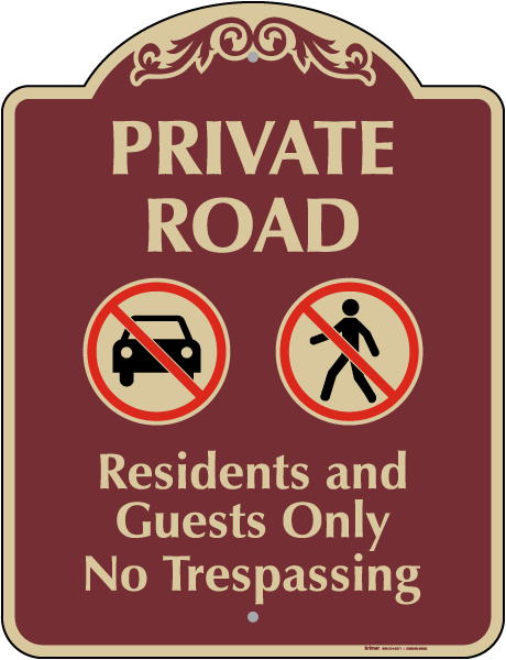 Private Road Residents and Guest Only Sign