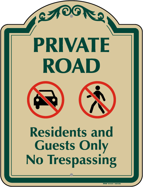 Private Road Residents and Guest Only Sign
