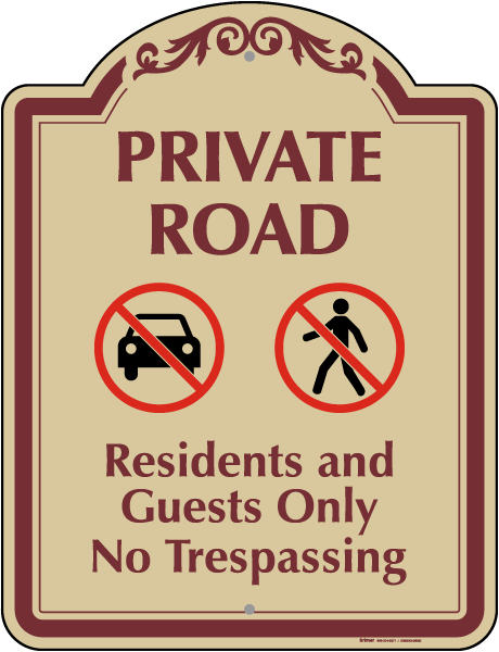 Private Road Residents and Guest Only Sign
