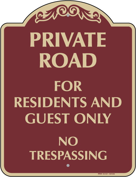 Private Road Residents and Guest Only Sign