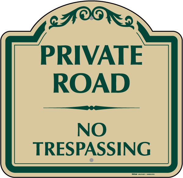 Private Road No Trespassing Sign