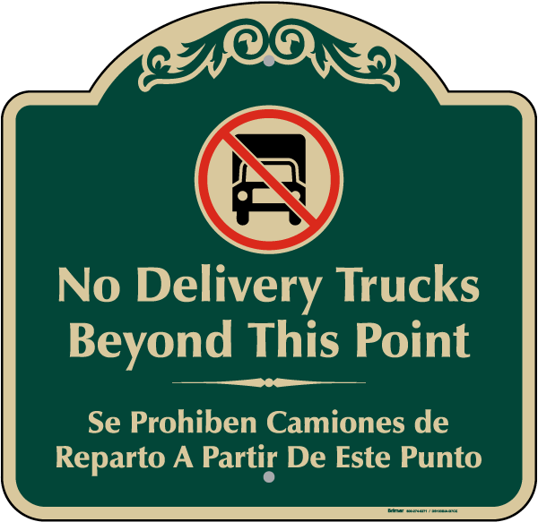Bilingual No Delivery Trucks Sign