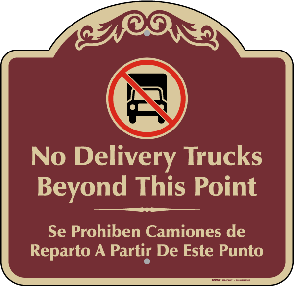 Bilingual No Delivery Trucks Sign