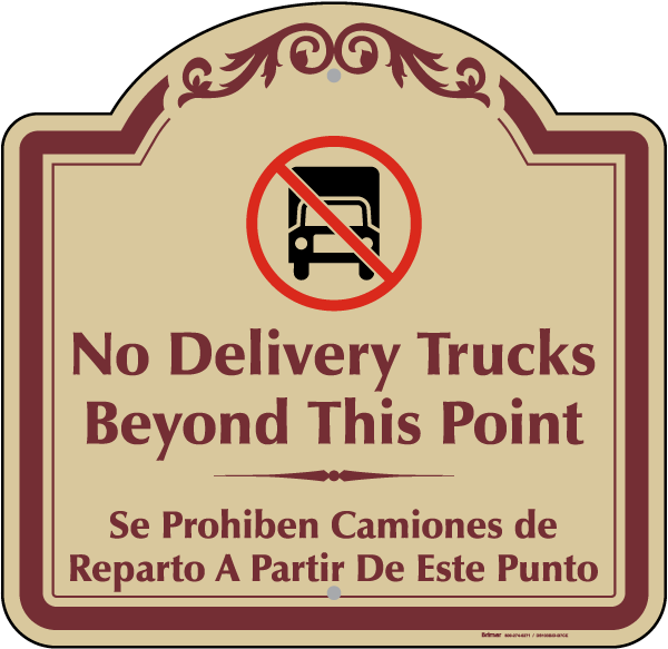 Bilingual No Delivery Trucks Sign
