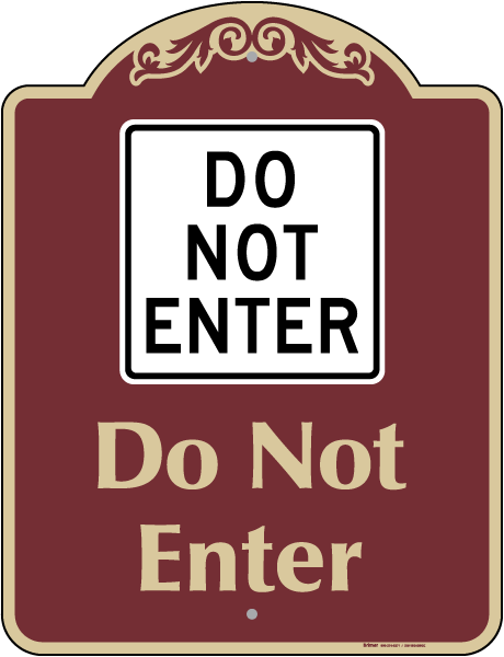 Do not Enter Sign