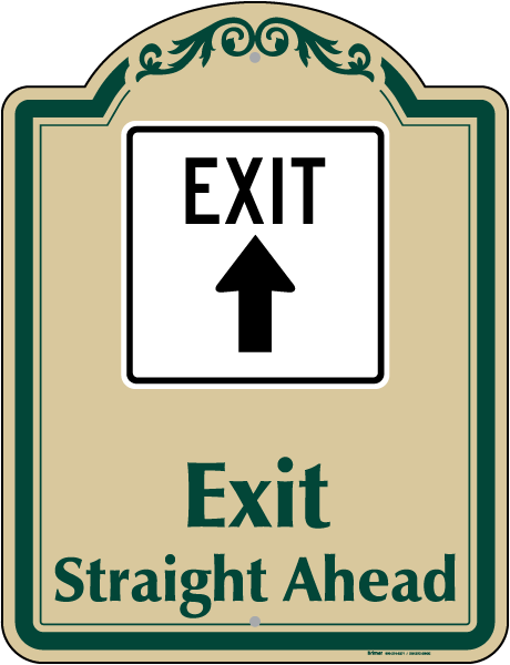 Exit Straight Ahead Sign