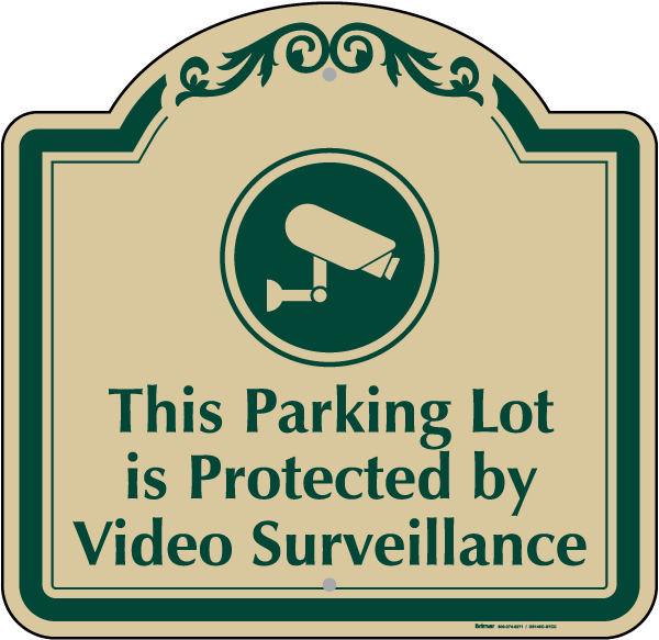 Parking Lot Protected Sign