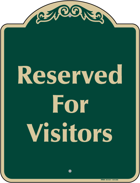 Reserved For Visitors Sign