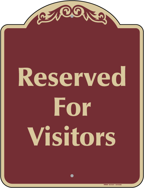 Reserved For Visitors Sign