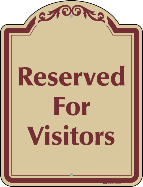 Reserved For Visitors Sign