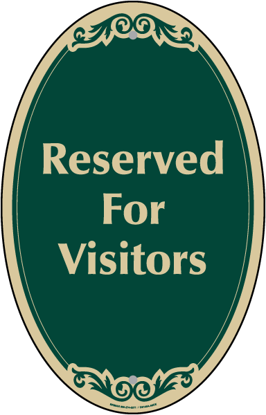 Reserved For Visitors Sign