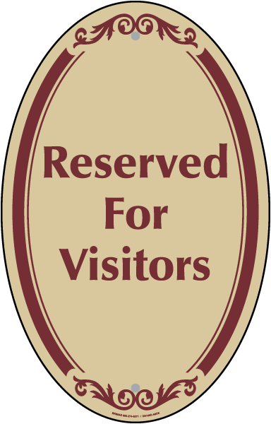 Reserved For Visitors Sign