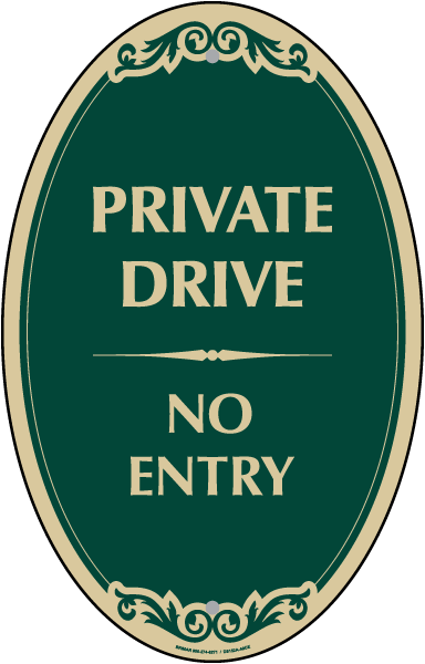 Private Drive No Entry Sign