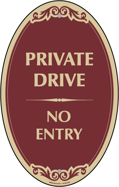 Private Drive No Entry Sign